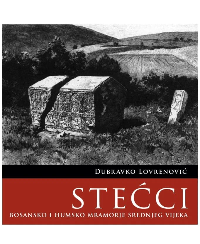 Stećci - Monografija