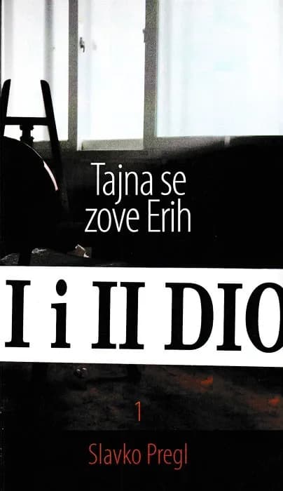 Tajna se zove Erih knjiga 1. i 2.