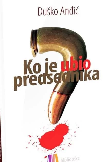 Ko je ubio predsednika