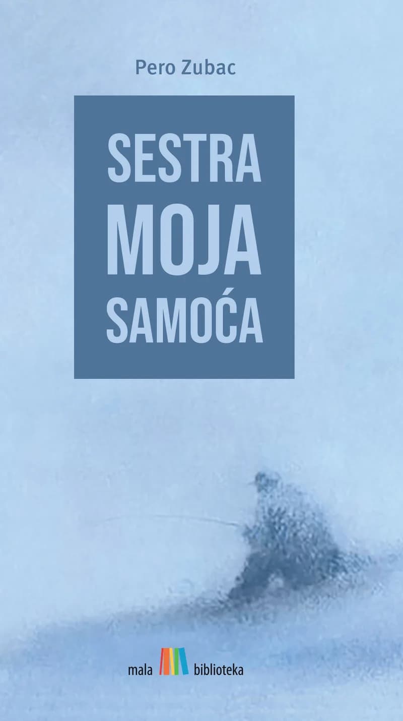 Sestra moja samoća