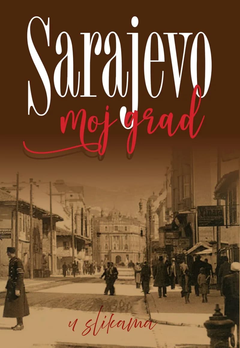 Sarajevo moj grad