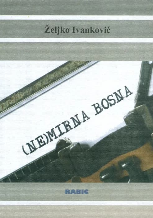 (NE) MIRNA BOSNA