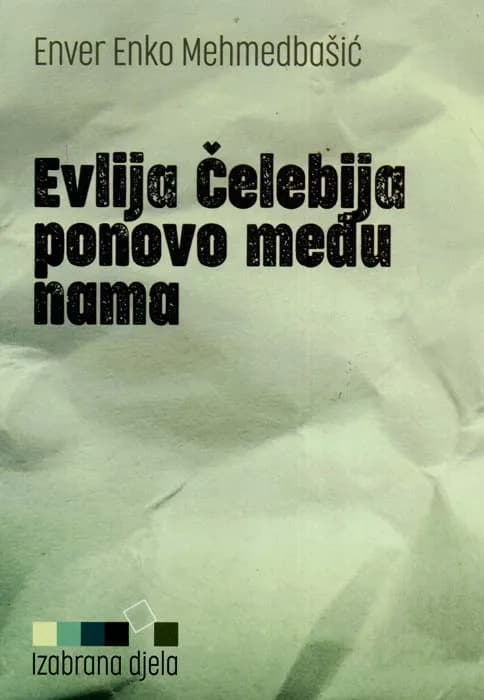 Evlija Čelebija ponovo među nama