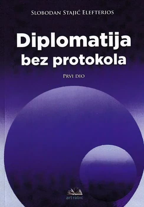 Diplomatija bez protokola - Prvi dio