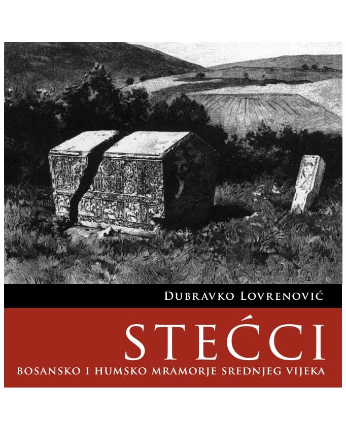 Stećci - Monografija