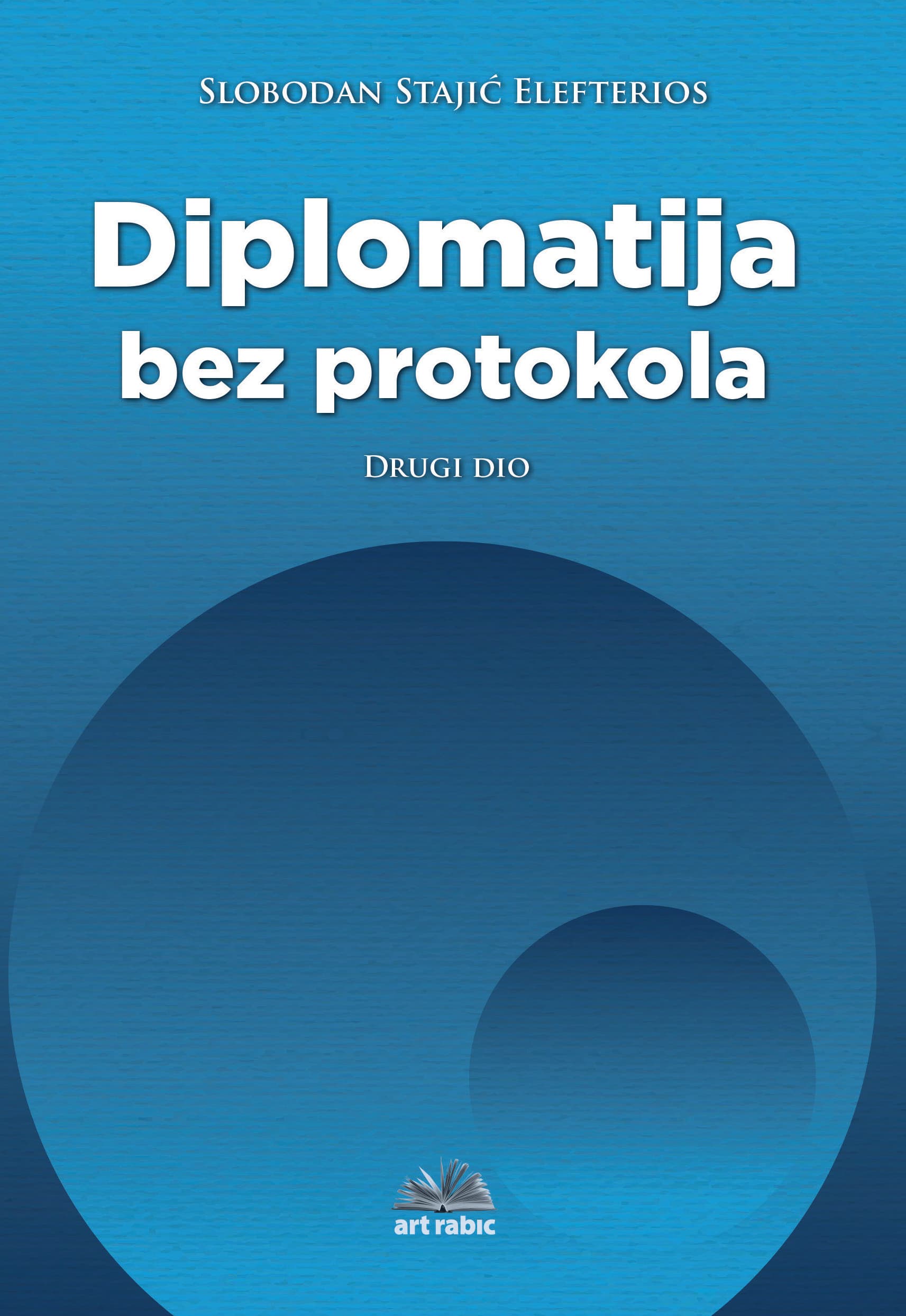 Diplomatija bez protokola - Drugi dio