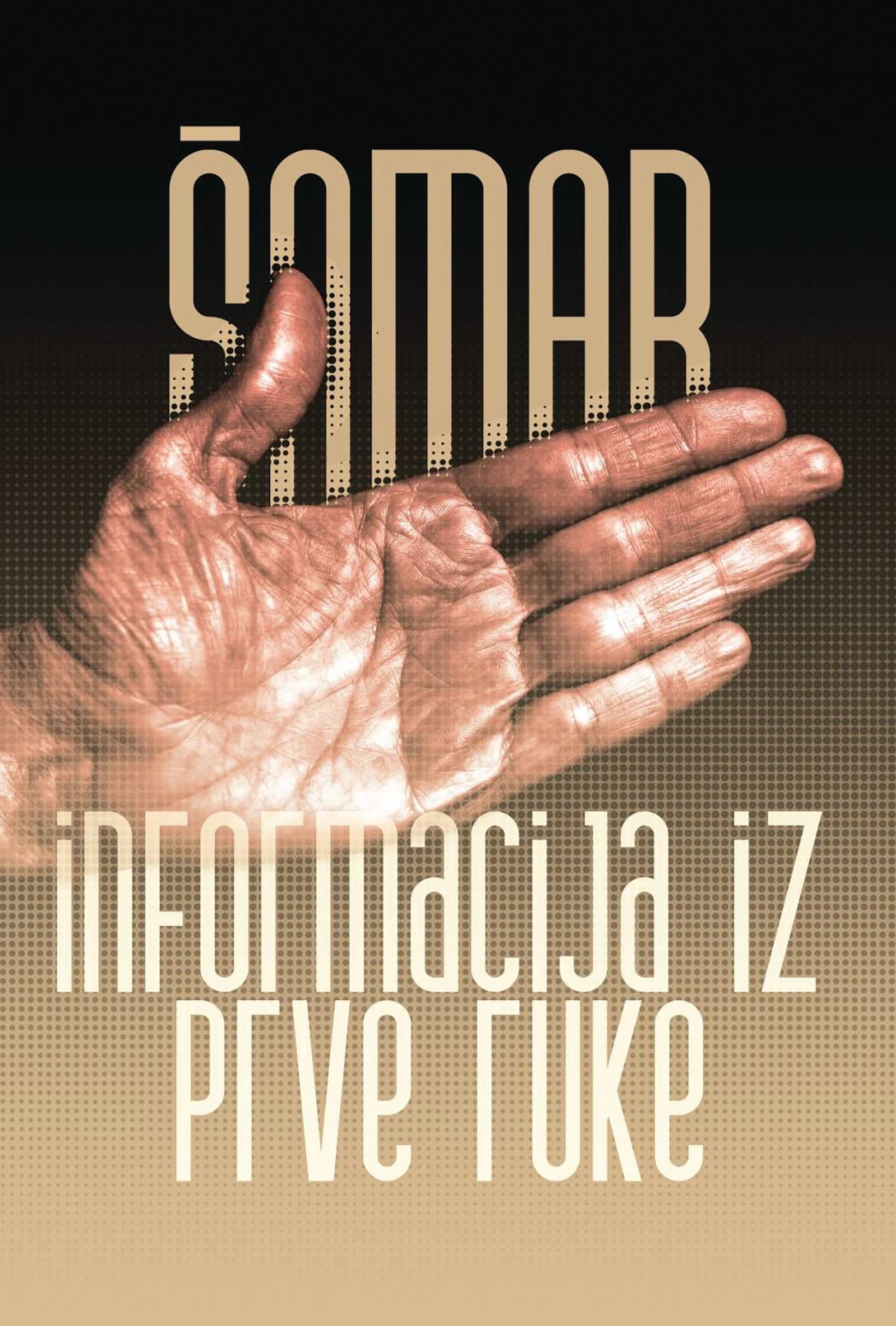 Šamar je informacija iz prve ruke
