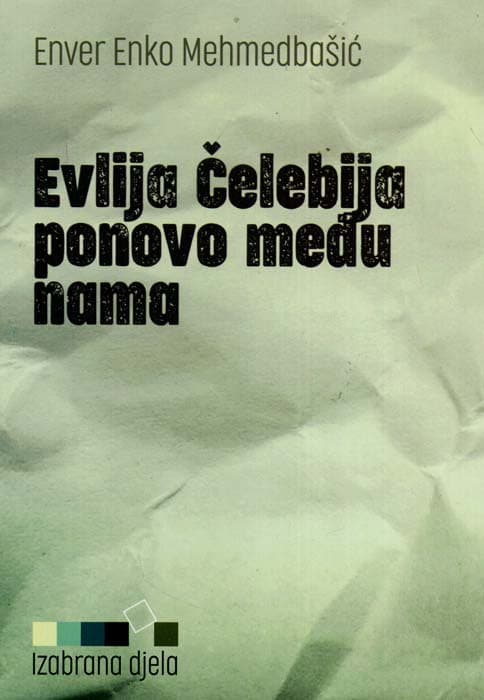 Evlija Čelebija ponovo među nama